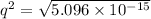 q^2=\sqrt{5.096\times10^{-15}}