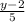 \frac{y-2}{5}