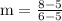 \mathrm{m}=\frac{8-5}{6-5}