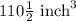 110\frac{1}{2}\text{ inch}^3