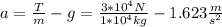 a=\frac{T}{m} -g=\frac{3*{10}^4 N}{1*{10}^4 kg}-1.623\frac{m}{s^2}