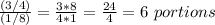 \frac{(3/4)}{(1/8)}=\frac{3*8}{4*1}=\frac{24}{4}=6\ portions