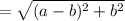 =\sqrt{(a-b)^2+b^2}