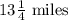 13\frac{1}{4}\text{ miles }