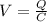 V=\frac{Q}{C}