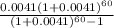 \frac{0.0041(1+0.0041)^{60}}{(1+0.0041)^{60} -1}
