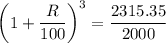 $\left(1+\frac{R}{100}\right)^{3}=\frac{2315.35}{2000}$