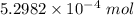 5.2982\times 10^{-4}\ mol