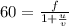 60=\frac{f}{1+\frac{u}{v}}