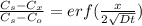 \frac{C_s - C_x}{C_s - C_o} =  erf( \frac{x}{2\sqrt{Dt}})