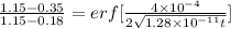 \frac{1.15-0.35}{1.15- 0.18} =  erf[\frac{4\times 10^{-4}}{2\sqrt{1.28\times 10^{-11} t}}]