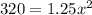 320=1.25x^2