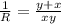 \frac{1}{R}=\frac{y+x}{xy}