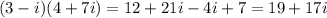 (3-i)(4+7i)=12+21i-4i+7=19+17i