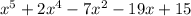 x^5+2x^4-7x^2-19x+15