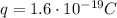 q=1.6\cdot 10^{-19} C