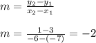 m=\frac{y_2-y_1}{x_2-x_1}\\\\m=\frac{1-3}{-6-(-7)}=-2
