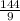 \frac{144}{9}