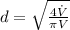 d=\sqrt{\frac{4\dot{V}}{\pi V}}