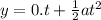 y = 0.t + \frac{1}{2}at^{2}