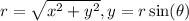 r=\sqrt{x^2+y^2} ,y=r\sin(\theta)