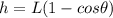h=L(1-cos\theta)
