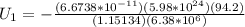 U_1=-\frac{(6.6738 * 10^{-11})(5.98 * 10^{24})(94.2)}{(1.15134)(6.38*10^6)}