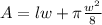 A=lw +\pi \frac{w^2}{8}