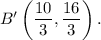 B^\prime\left(\dfrac{10}{3},\dfrac{16}{3}\right).