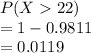 P(X22)\\=1-0.9811\\=0.0119