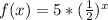 f (x) = 5 * (\frac {1} {2}) ^ x