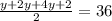 \frac{y+2y+4y+2}{2}=36