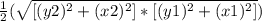 \frac{1}{2}(\sqrt{[(y2)^{2}+(x2)^{2}]*[(y1)^{2}+(x1)^{2}]})