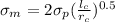 \sigma_{m} = 2 \sigma_{p} (\frac{l_{c}}{r_{c}})^{0.5}