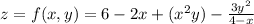 z=f(x,y)=6-2x+(x^2y)-\frac{3y^2}{4-x}