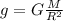 g = G\frac{M}{R^2}