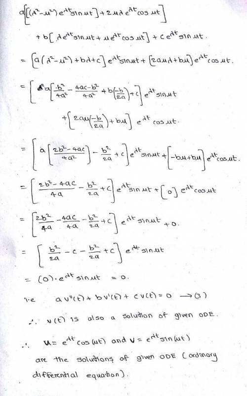 Consider the differential equation ay′′ + by′ + cy = 0, where b2 − 4ac <  0 and the characteristi