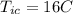 T_{ic}=16\degree C