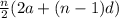 \frac{n}{2} (2a+(n-1)d)