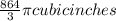 \frac{864}{3} \pi cubic inches