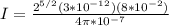 I = \frac{2^{5/2}(3*10^{-12})(8*10^{-2})}{4\pi*10^{-7}}