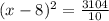 (x - 8)^2 = \frac{3104}{10}