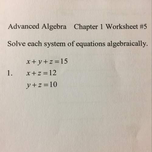 Solve the system of equation algebraically.