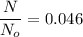 \dfrac{N}{N_o}=0.046