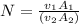 N = \frac{v_1A_1 }{ (v_2 A_2 )}