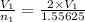 \frac {V_1}{n_1}=\frac {2\times V_1}{1.55625}