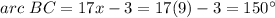 arc\ BC=17x-3=17(9)-3=150\°