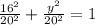 \frac {16^2}{20^2}+ \frac {y^2}{20^2}=1