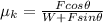 \mu_{k}=\frac{Fcos \theta}{W+Fsin \theta}