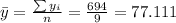 \bar y= \frac{\sum y_i}{n}=\frac{694}{9}=77.111